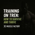 🧠 Training on Tren: How to Survive and Thrive